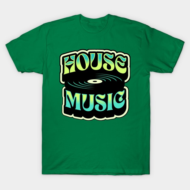 HOUSE MUSIC  - Groovy Vinyl (lime/blue) T-Shirt by DISCOTHREADZ 